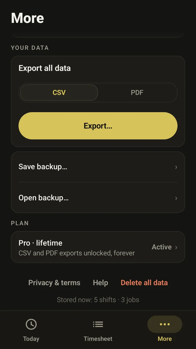The More screen: export all data as CSV or PDF, Save backup and Open backup, and the Pro lifetime plan.